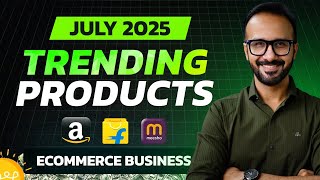 Best Trending Products of JULY 2025 ✅ Ecommerce Business Ideas 💼 Amazon, Flipkart & Meesho