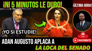 ¡NI 5 MINUTOS LE DURO! ADAN AUGUSTO DESTROZA A LA L0CA DEL SENADO