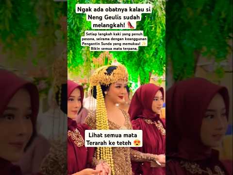 Neng Geulis Melangkah Penuh Pesona, Semua Mata Tertuju ke Arah Pengantin Sunda 😍 #wedding #shorts
