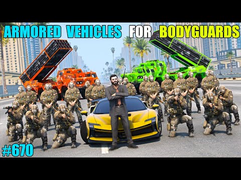 GTA 5 : BUYING ARMORD CARS FOR MY NEW BODYGUARDS | GTA 5 GAMEPLAY #670