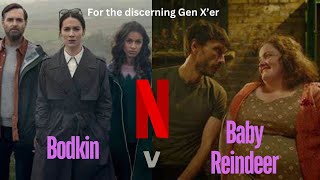 Gen X'ers watch Bodkin over Baby Reindeer