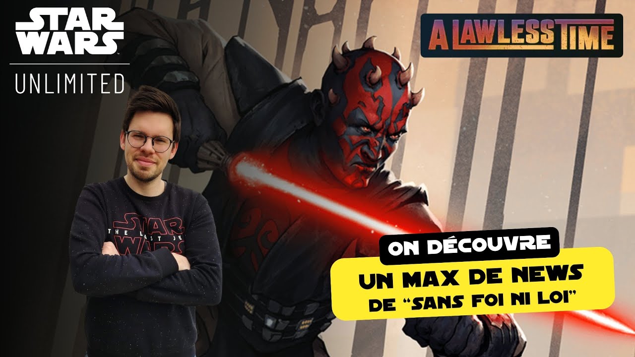 PRESTIGES, LEAKS ET SURPRISES : "SANS FOI NI LOI" SE DÉVOILE - STAR WARS UNLIMITED
