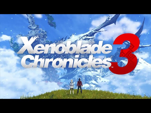 Xenoblade Chronicles 3 Reveal Trailer - Nintendo Direct