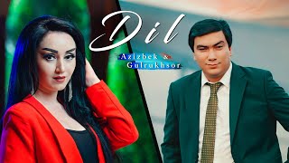 АЗИЗБЕК ВА ГУЛРУХСОР – ДИЛ (КЛИП, 2025) / AZIZBEK & GULRUKHSOR – DIL