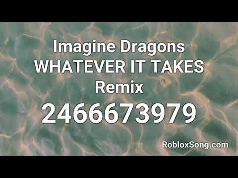 Monster Remix Roblox Id Code 07 2021 - whatever it takes nightcore roblox id