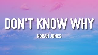Norah Jones - Don't Know Why (lyrics)