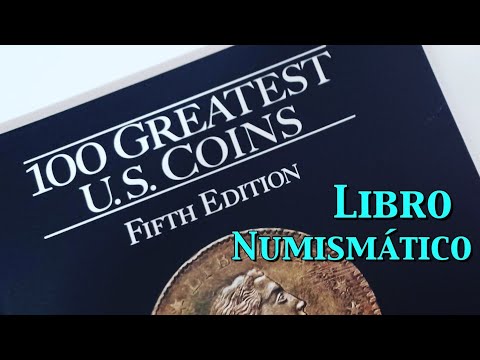 Libro 100 Greatest U. S.  Coins