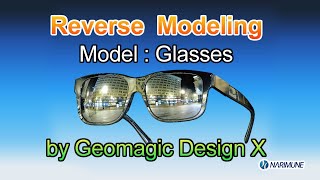Reverse Engineering Model Glasses By Geomagic Design X