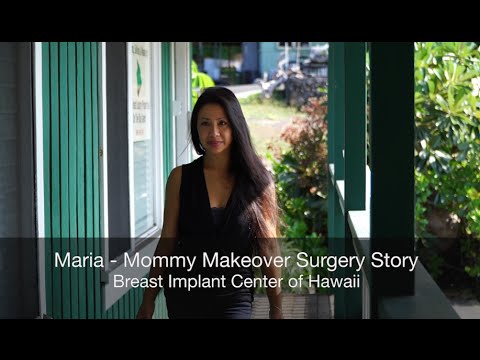 Mommy Makeover Story with Maria - Breast Implant Center of Hawaii