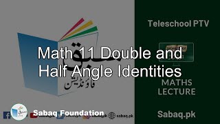 Math 11 Double and Half Angle Identities