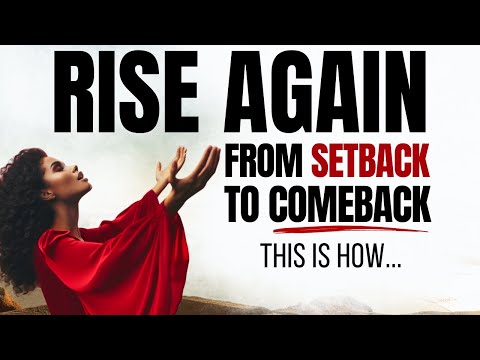 God Will Let You Rise Again From Setback to Comeback | A Blessed Morning Prayer To Begin Your Day