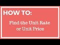 Calculating Unit Rates and Prices