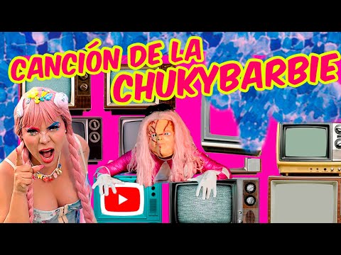 CANCIÓN DE LA CHUKY BARBIE - SEÑORITA INFLUENCER (VIDEO OFICIAL)