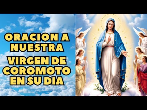 ¡ORACION DE ALABANZA A LA VIRGEN DE COROMOTO EN SU DIA!