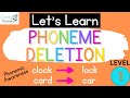 Phoneme Deletion Exercises