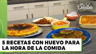 5 RECETAS CON HUEVO PARA LA HORA DE LA COMIDA
