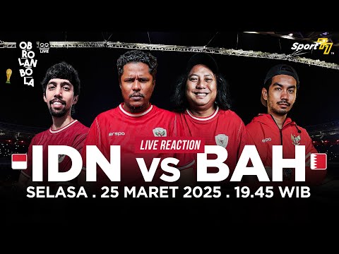 🔴 KUALIFIKASI PIALA DUNIA: INDONESIA VS BAHRAIN [LIVE REACTION]