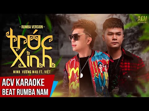 KARAOKE | Trúc Xinh – Minh Vương ft Như Việt | Beat Rumba Tone Nam