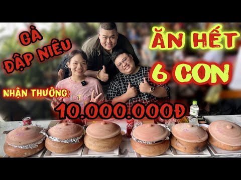 Bé Mai Thi Đấu Cùng Anh Bụng Mỡ Ăn Hết 6 Con Gà Đập Niêu Trong 60 Phút Nhận Thưởng 10.000.000đ