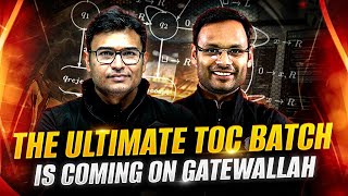 The Ultimate TOC Batch Is Coming On GATE Wallah 🔥