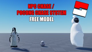 NPC Chase System / Pocong Chase ( Free Model )