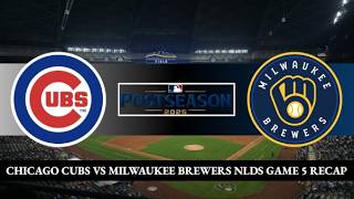 Cubs vs Brewers NLDS Game 5 Recap - Cubs 360° Episode #57