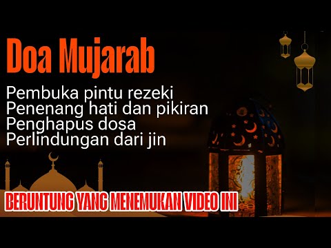 Doa mujarab pembuka pintu rezeki, penenang hati dan pikiran , pengampun dosa by muhammad