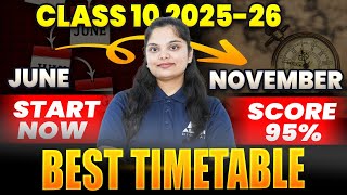 Class 10 June to November Complete Roadmap🔥| Best TimeTable for Class 10th Boards 2025-26