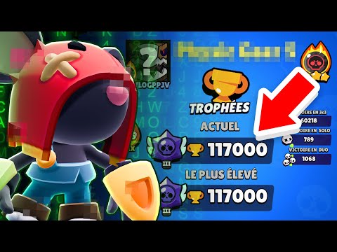 CE JOUEUR BRAWL STARS A 117000 TROPHÉES ! 😲🏆