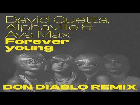 David Guetta feat. Alphaville & Ava Max - Forever Young (Don Diablo Remix)