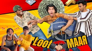 Loot Maar | A Short Film | @oyejid  / @Oj_ankit