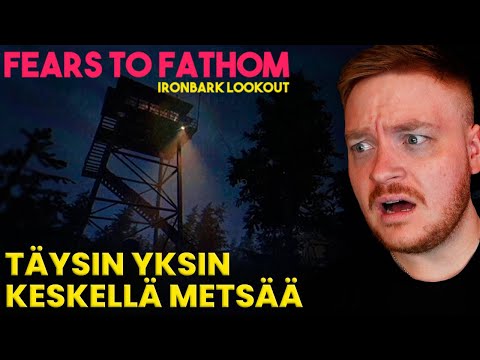 Tätä hommaa EN tekis MISTÄÄN hinnasta! - Fears to Fathom 4