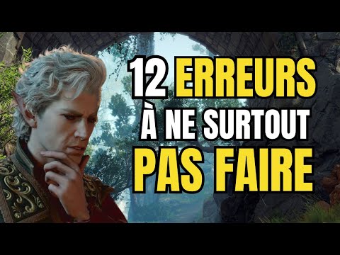 12 ERREURS À NE SURTOUT PAS FAIRE DANS BALDUR'S GATE 3 [ GUIDE ]