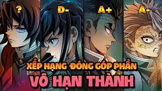 Xếp Hạng Đóng Góp Của Toàn Bộ Các Thợ Săn Quỷ Trong Phần Vô Hạn Thành (Kimetsu No Yaiba)