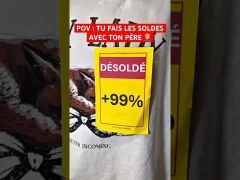 POV : TU FAIS LES SOLDES AVEC TON PÈRE 🤦🏼‍♂️ #humour #papa #sketch #drole #sœur #soldes #blague