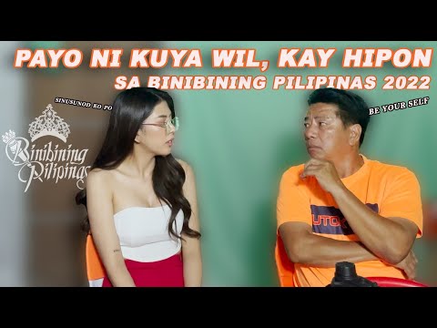 PAYO NI KUYA WILLIE REVILLAME KAY HIPON SA PAGSALI NYA SA BINIBINING PILIPINAS 2022 l HERLENE HIPON