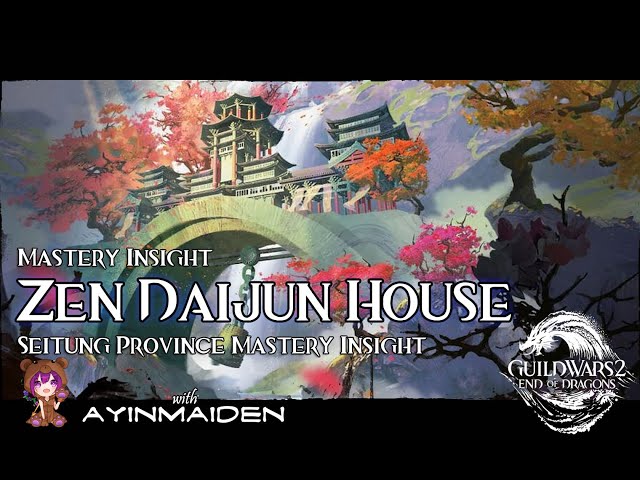 GW2 -  Seitung Province Insight: Zen Daijun House