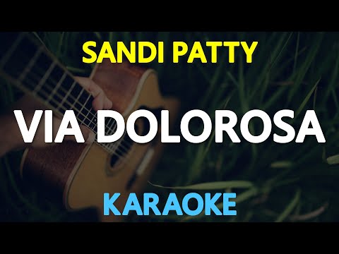 VIA DOLOROSA – Sandi Patty (KARAOKE Version)