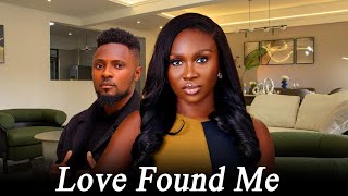 LOVE FOUND ME - New Nollywood Romantic Movie 2025 Rjp