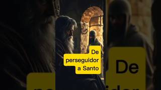 de PERSEGUIDOR a SANTO #biblia #shorts #bible #dios #santos #jesus