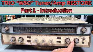 Trio-Kenwood "W50" Tuner/Amplifier - Restore