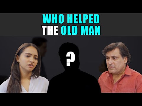 Who Helped the Old Man | PDT Stories