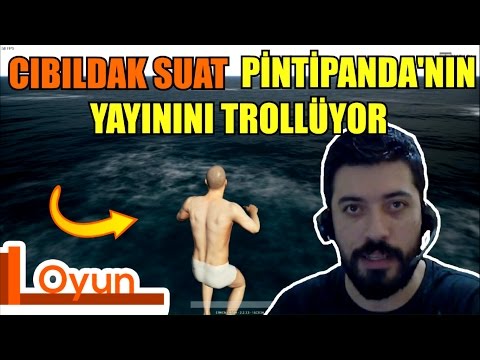 PintiPanda'nın Yayınını Trolleyen Cıbıldak Suat - Yayın Trolleme 1