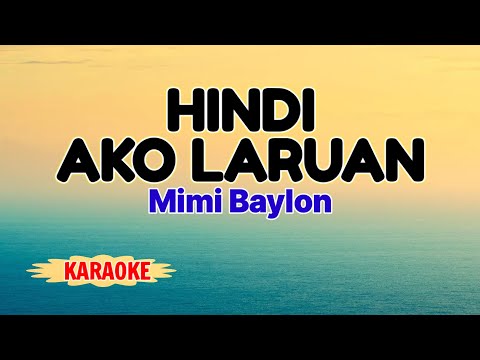 Hindi Ako Laruan – Mimi Baylon (Karaoke Version)