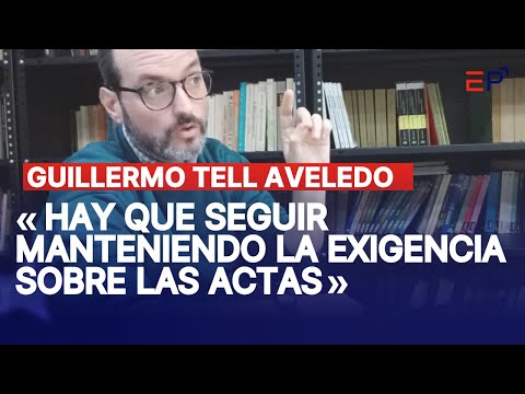 Guillermo Tell Aveledo « Hay que seguir manteniendo  la exigencia sobre las actas»