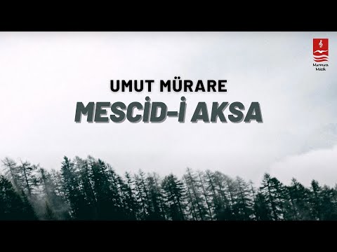 Umut Mürare  "Mescid-i Aksa"  (Lyric Video)