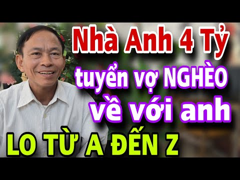 MỘT MÌNH 1 NHÀ 4 Tỷ Tuyển Vợ Nghèo Về Với Anh Lo Hết Từ A Đến Z