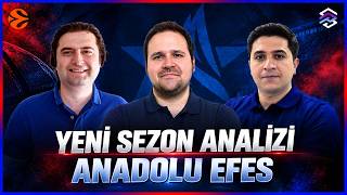 ANADOLU EFES YENİ SEZON DEĞERLENDİRMESİ | EuroLeague'de Hedef | Transferler | Kadro Analizi