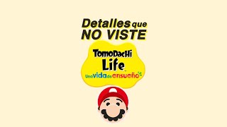 ¡Detalles que NO VISTE de Tomodachi Life: una vida de ensueño!