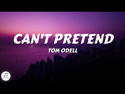 Tom Odell - Can't Pretend (sped up + reverb) lyrics